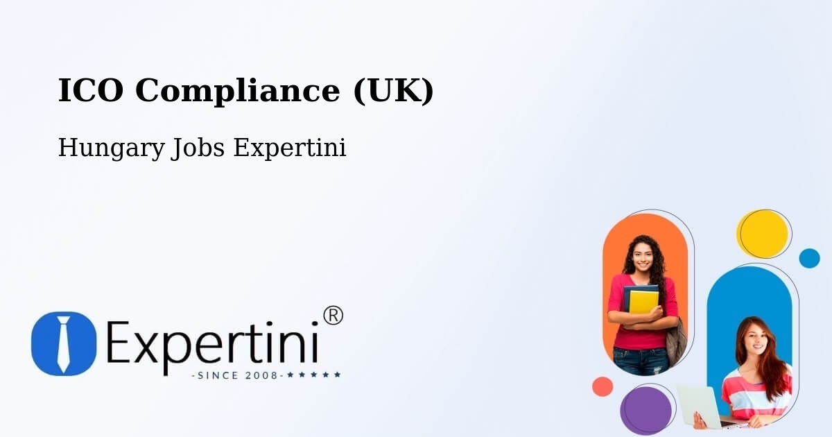 UK Data Protection & ICO Compliance – Csemő - Hungary Jobs Expertini