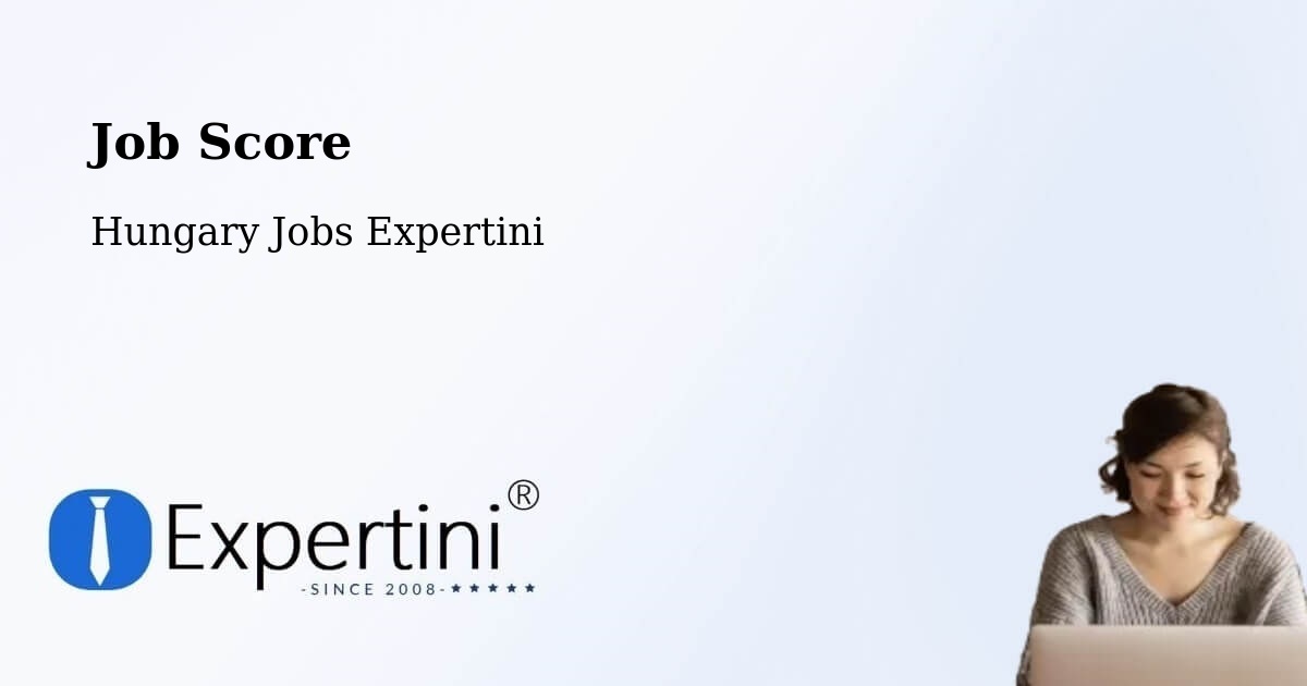 Job Score & Job Description Score Tool – Csemő - Hungary Jobs Expertini